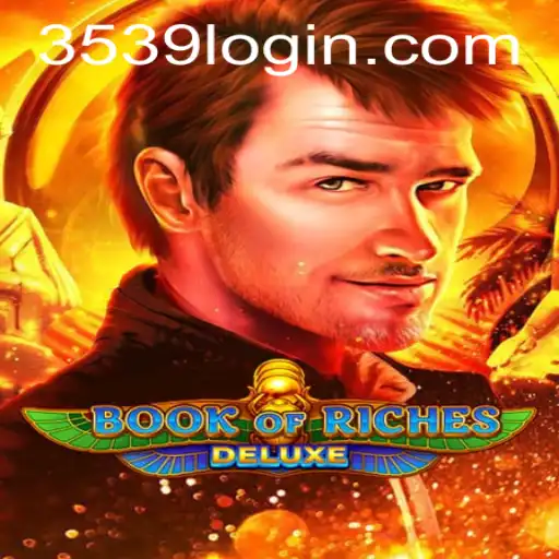 Desbravando o Fascinante Mundo de Book of Riches Deluxe: Diversão e Emoções Garantidas